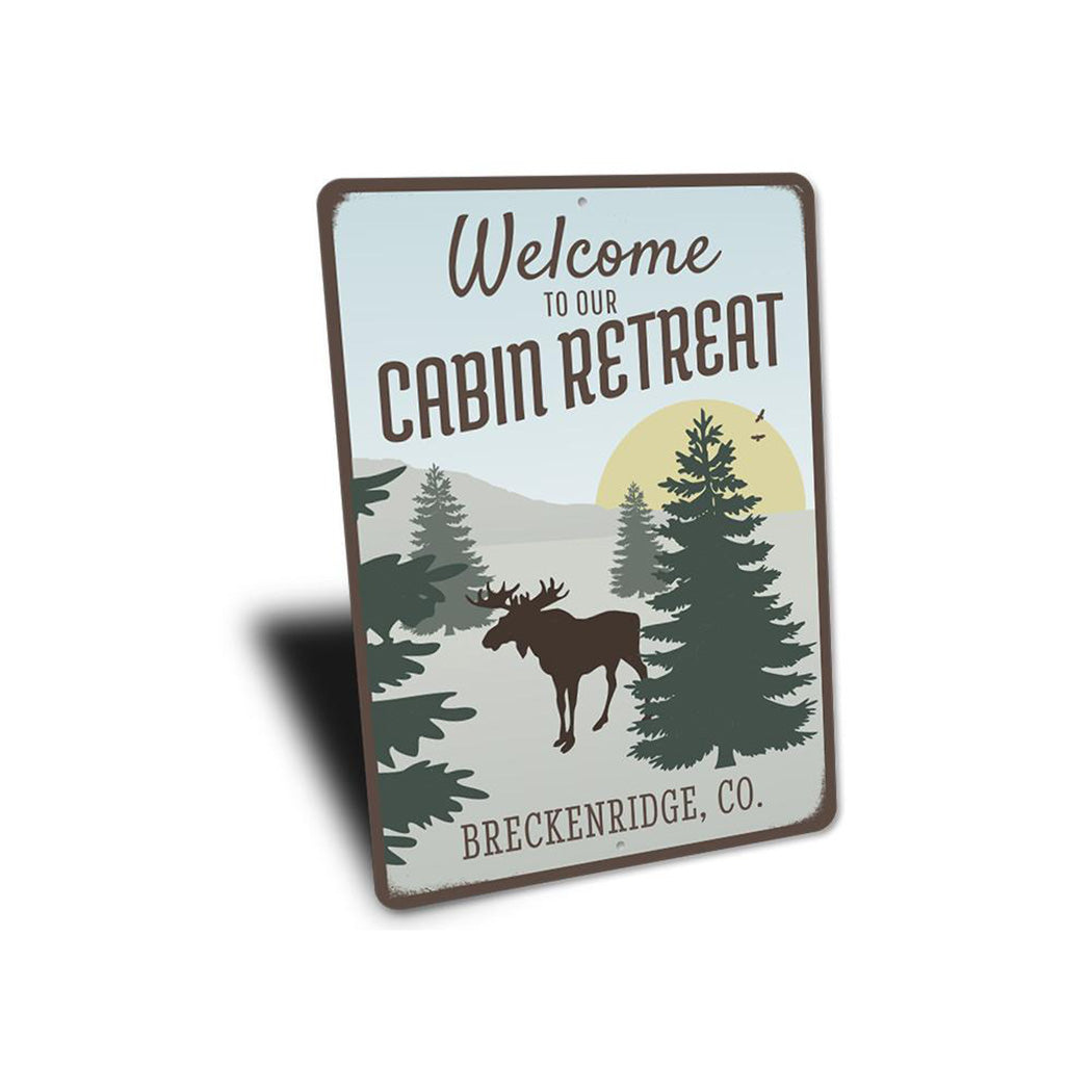 Welcome To Our Cabin Retreat Sign