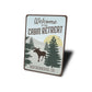 Welcome To Our Cabin Retreat Sign