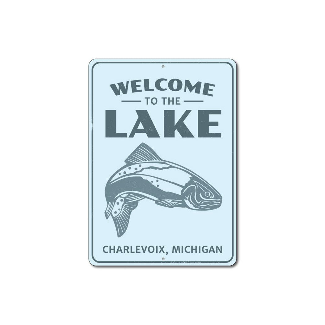 Welcome To The Lake Fish Sign