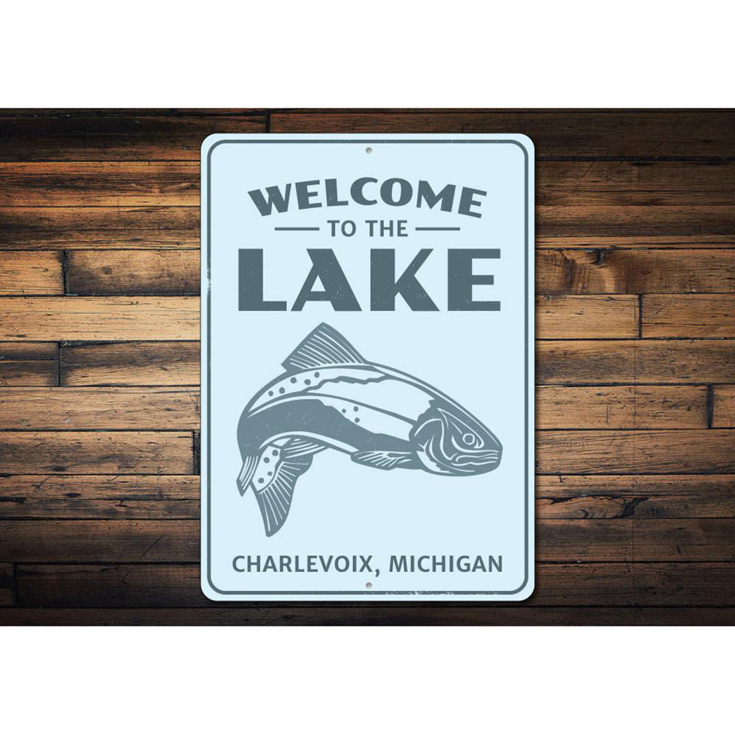 Welcome To The Lake Fish Sign