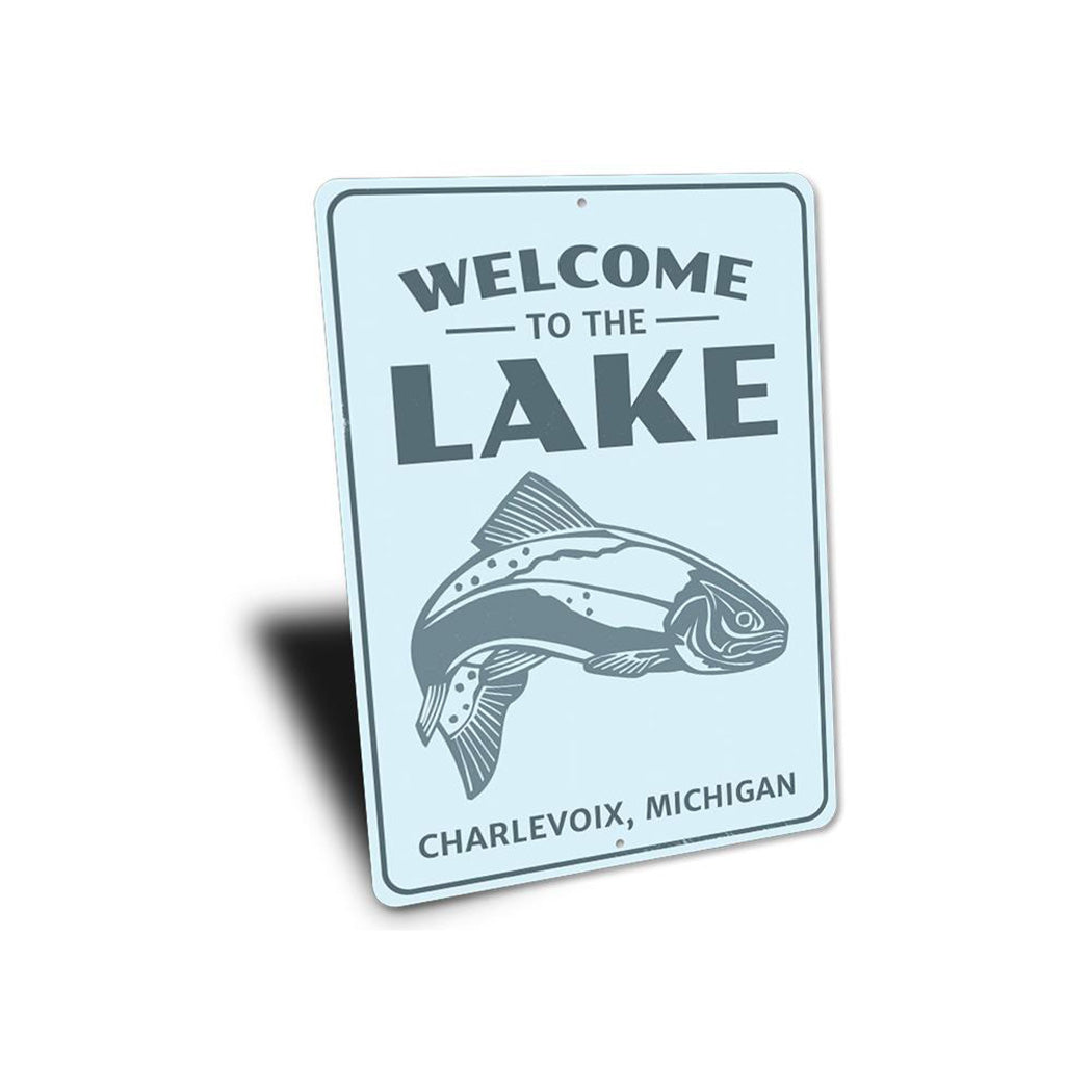 Welcome To The Lake Fish Sign