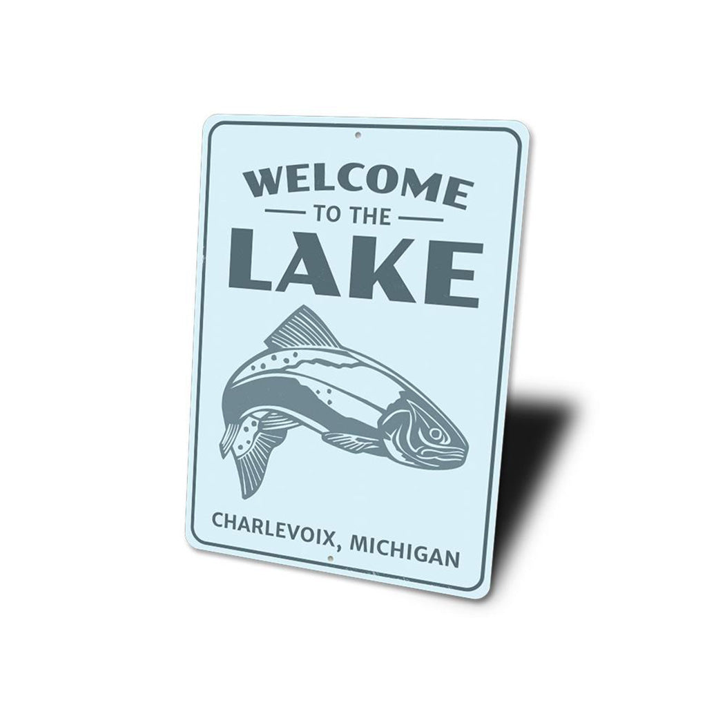 Welcome To The Lake Fish Sign