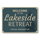Welcome Lakeside Retreat Metal Sign