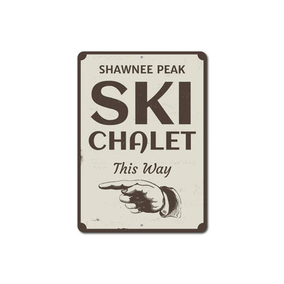 Ski Chalet This Way Sign