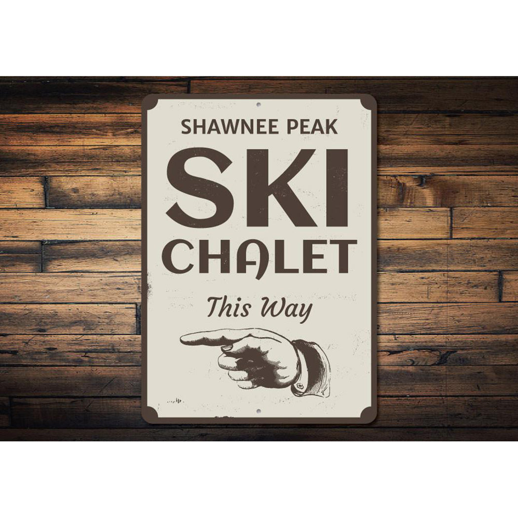 Ski Chalet This Way Sign