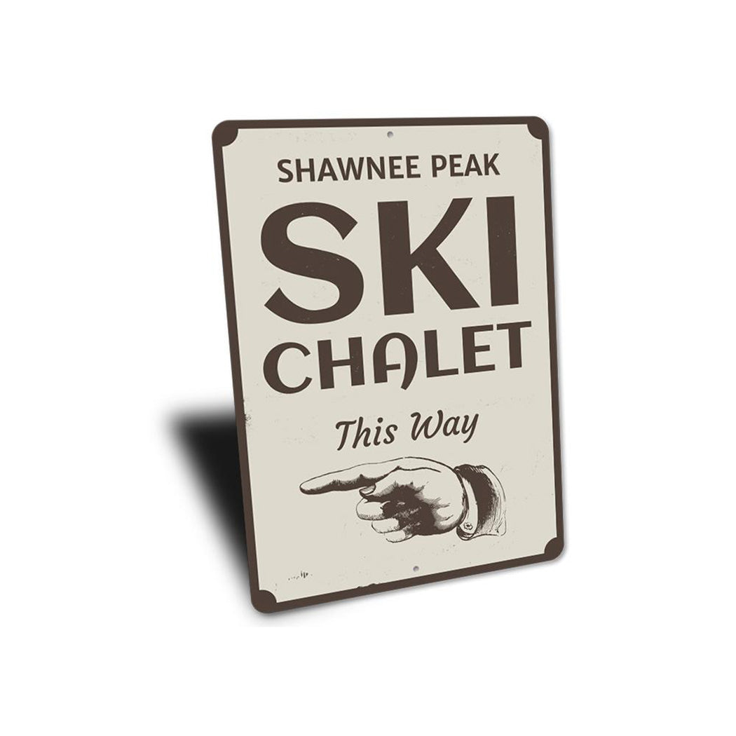 Ski Chalet This Way Sign