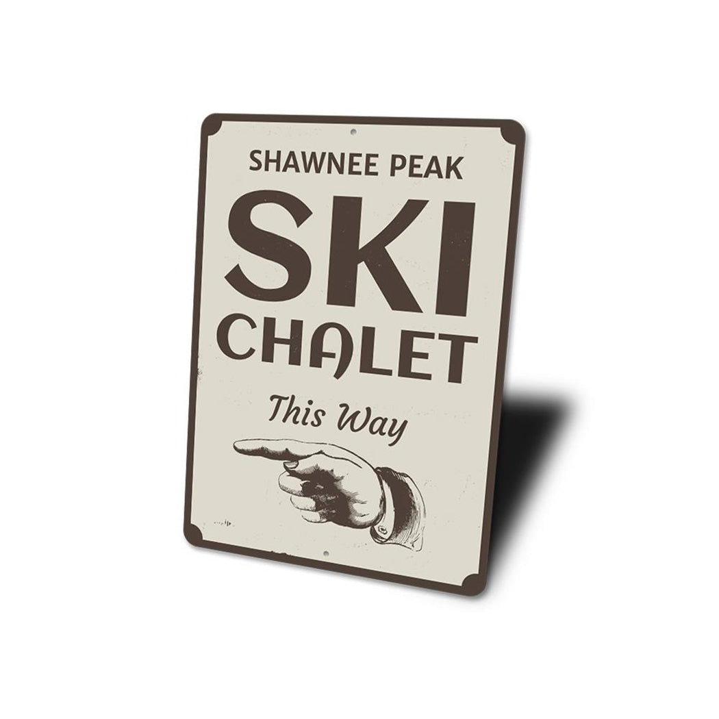 Ski Chalet This Way Sign