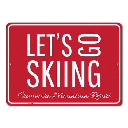 Ski Resort Lets Go Skiing Sign