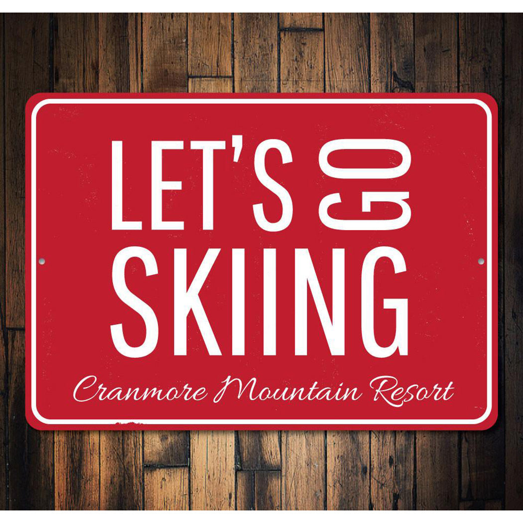 Ski Resort Lets Go Skiing Sign