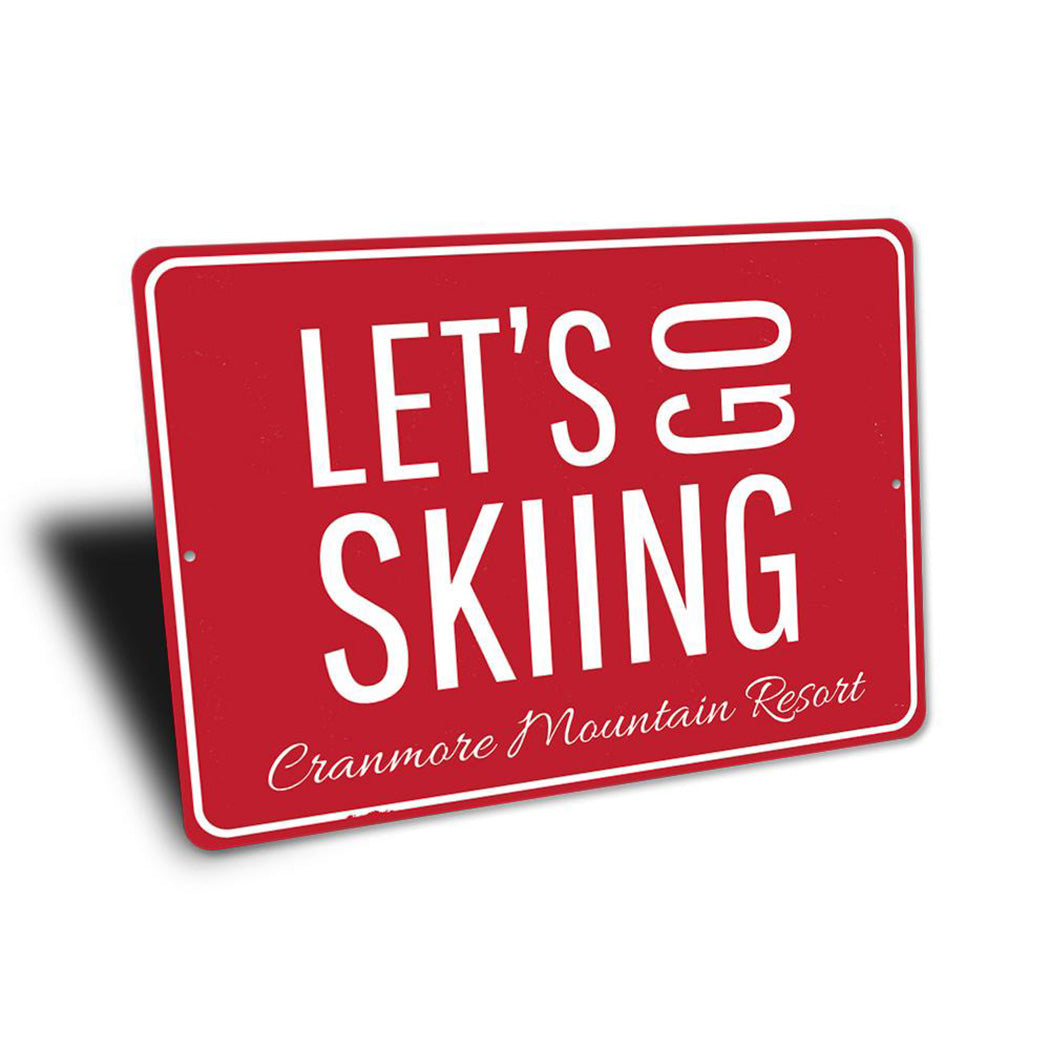 Ski Resort Lets Go Skiing Sign