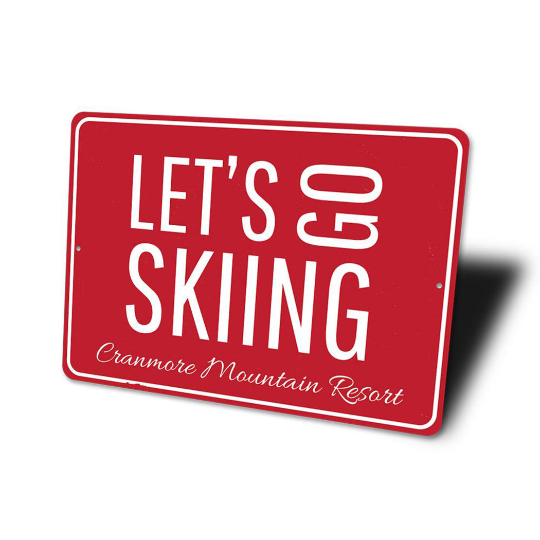 Ski Resort Lets Go Skiing Sign