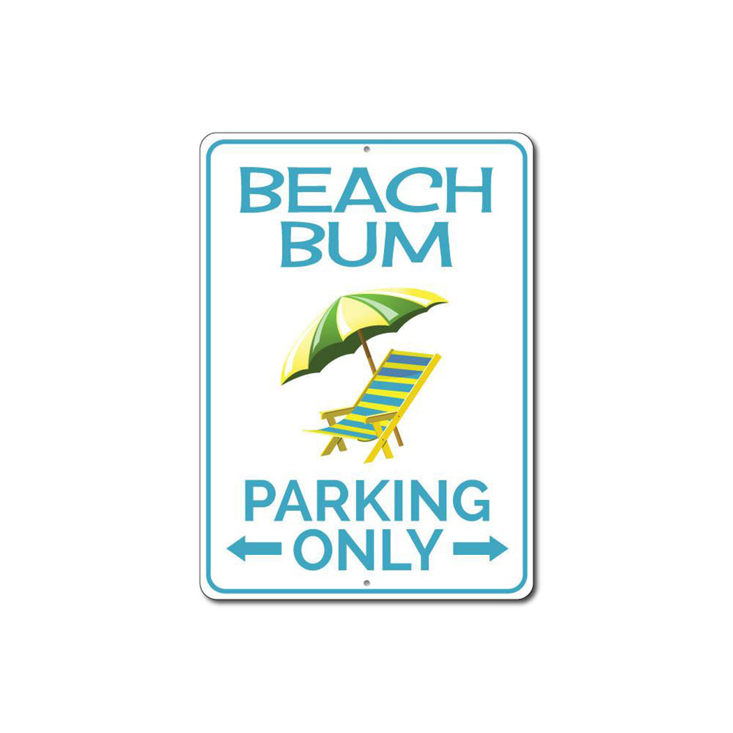 Beach Bum Parking Only Sign