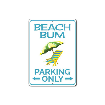 Beach Bum Parking Only Sign