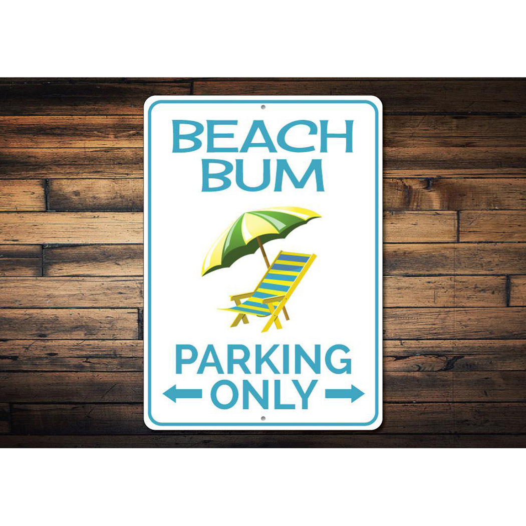 Beach Bum Parking Only Sign