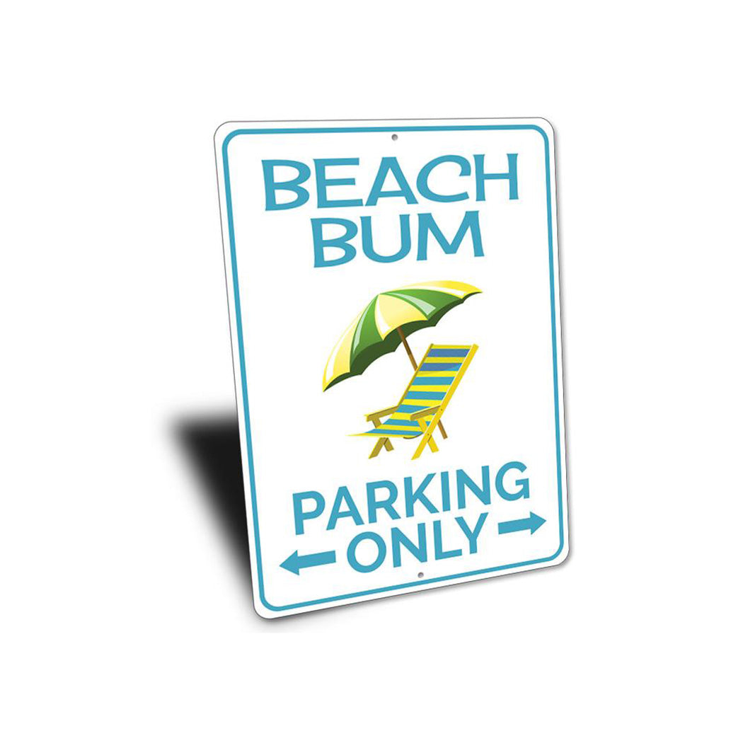 Beach Bum Parking Only Sign