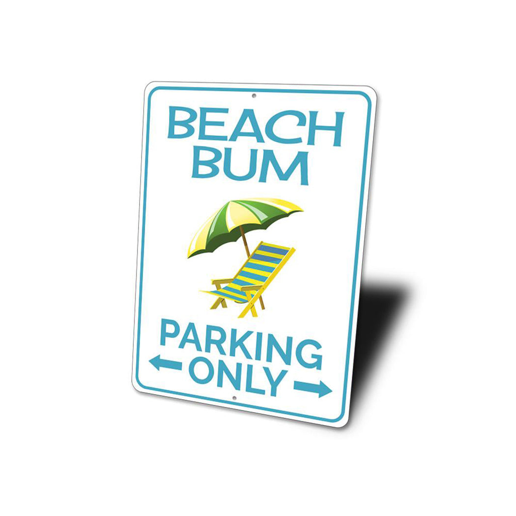 Beach Bum Parking Only Sign