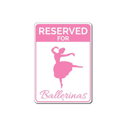 Reserved Ballerinas Parking Sign