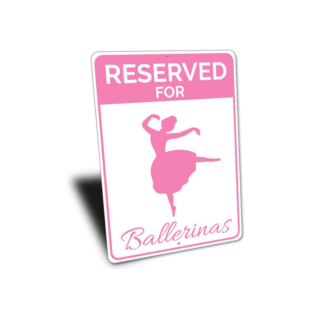 Reserved Ballerinas Parking Sign