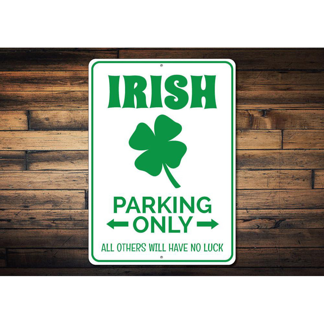 Irish Parking Only Sign