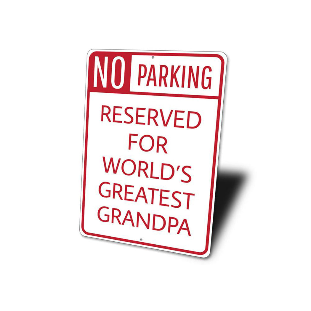 No Parking Greatest Grandpa Sign