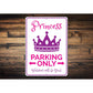 Princess Parking Sign