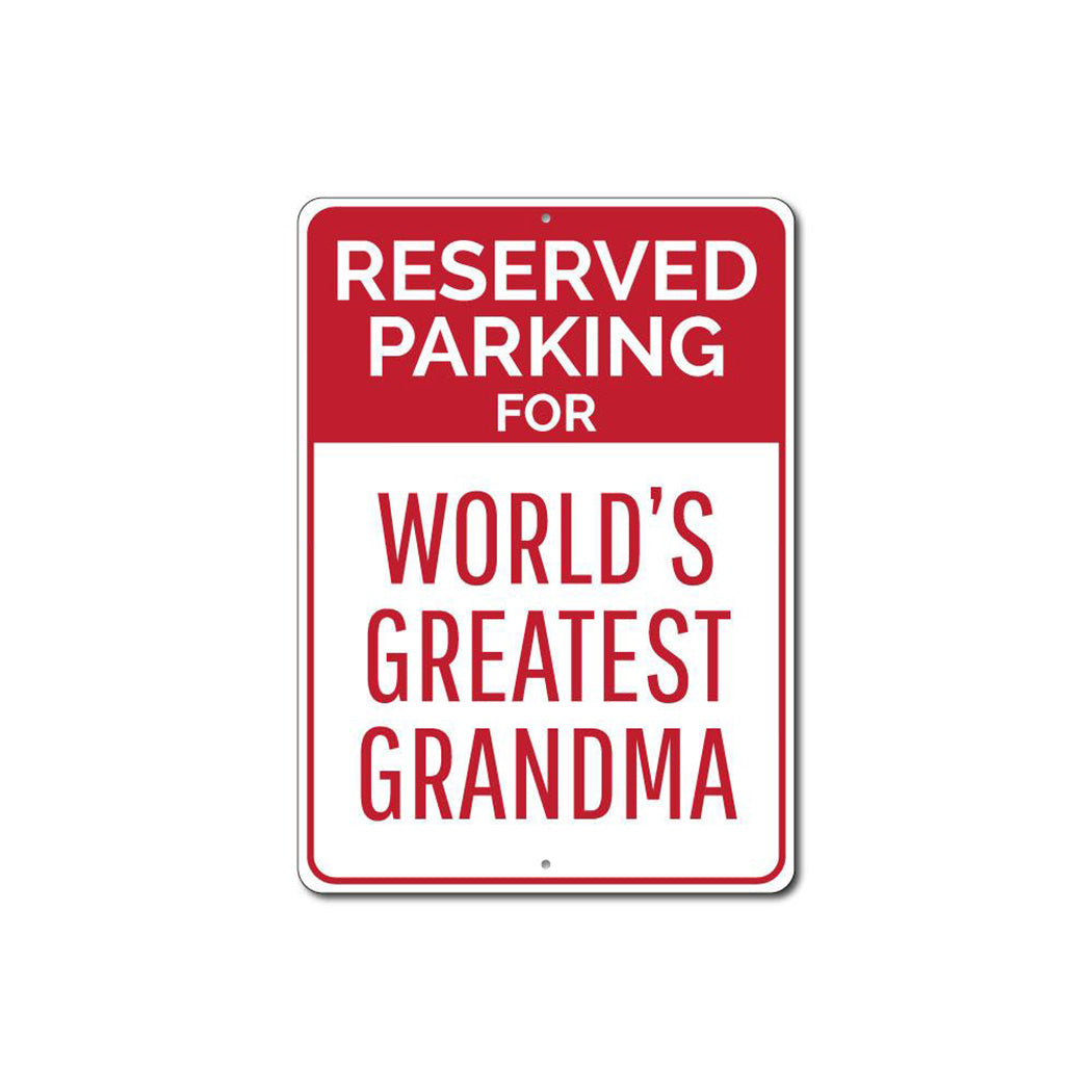 Reserved Parking Greatest Grandma Sign