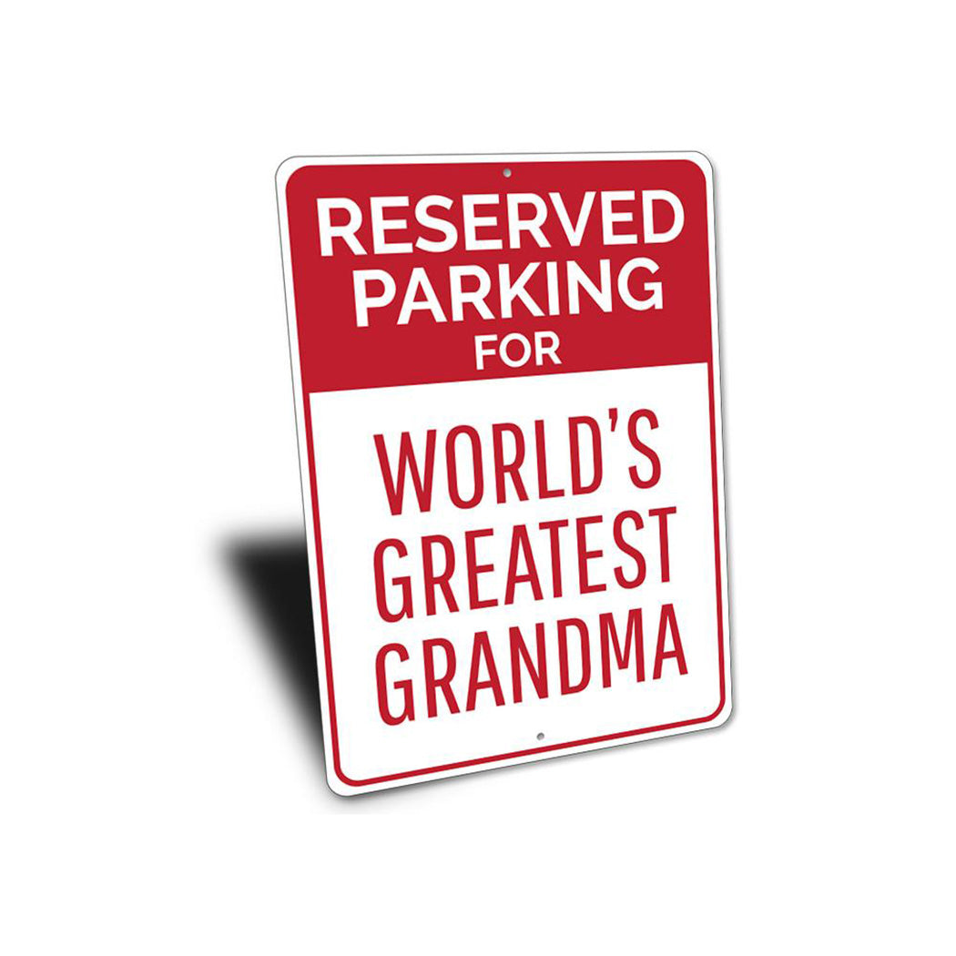 Reserved Parking Greatest Grandma Sign