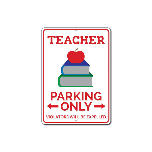 Teacher Parking Sign