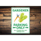 Gardener Parking Sign