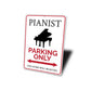 Pianist Parking Sign