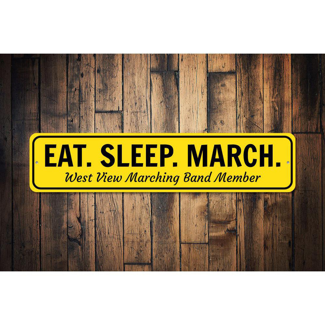 Eat Sleep March Sign