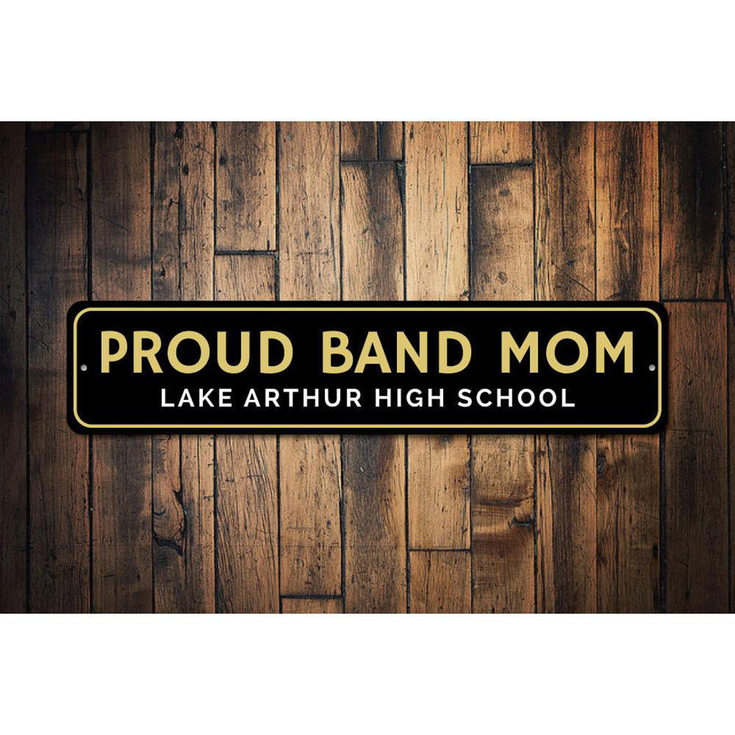 Proud Band Mom Sign