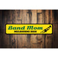 Band Mom Sign