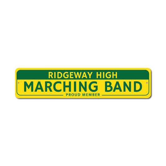 Proud Marching Band Member Metal Sign