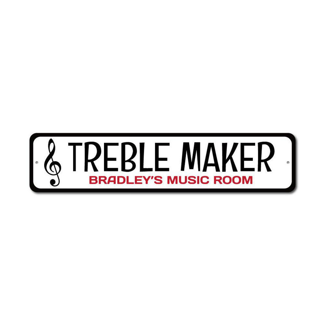 Treble Maker Metal Sign