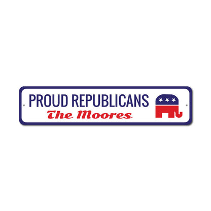 Proud Republicans Metal Sign