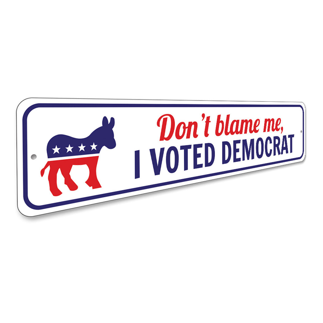 I Voted Democrat Sign
