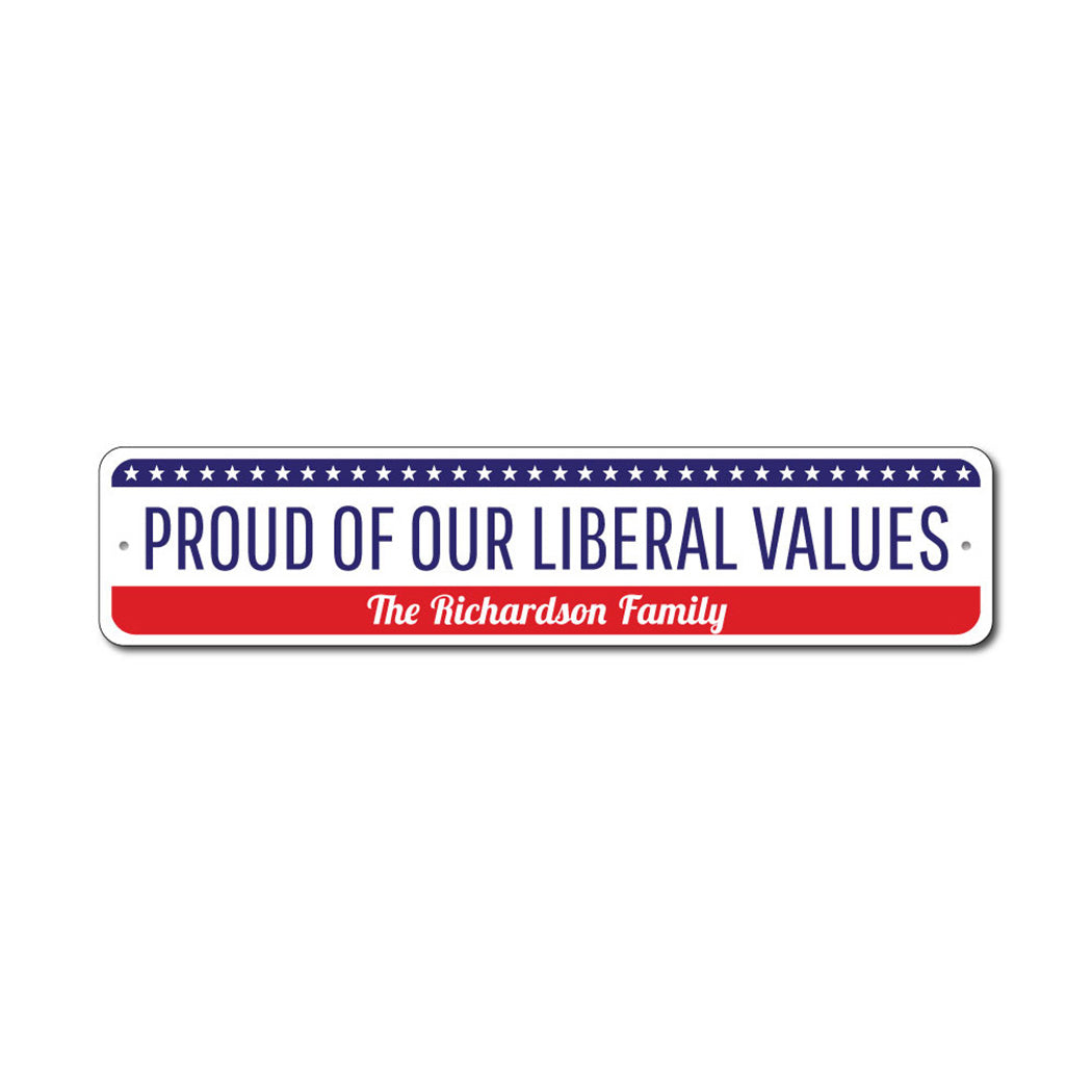 Political Values Metal Sign