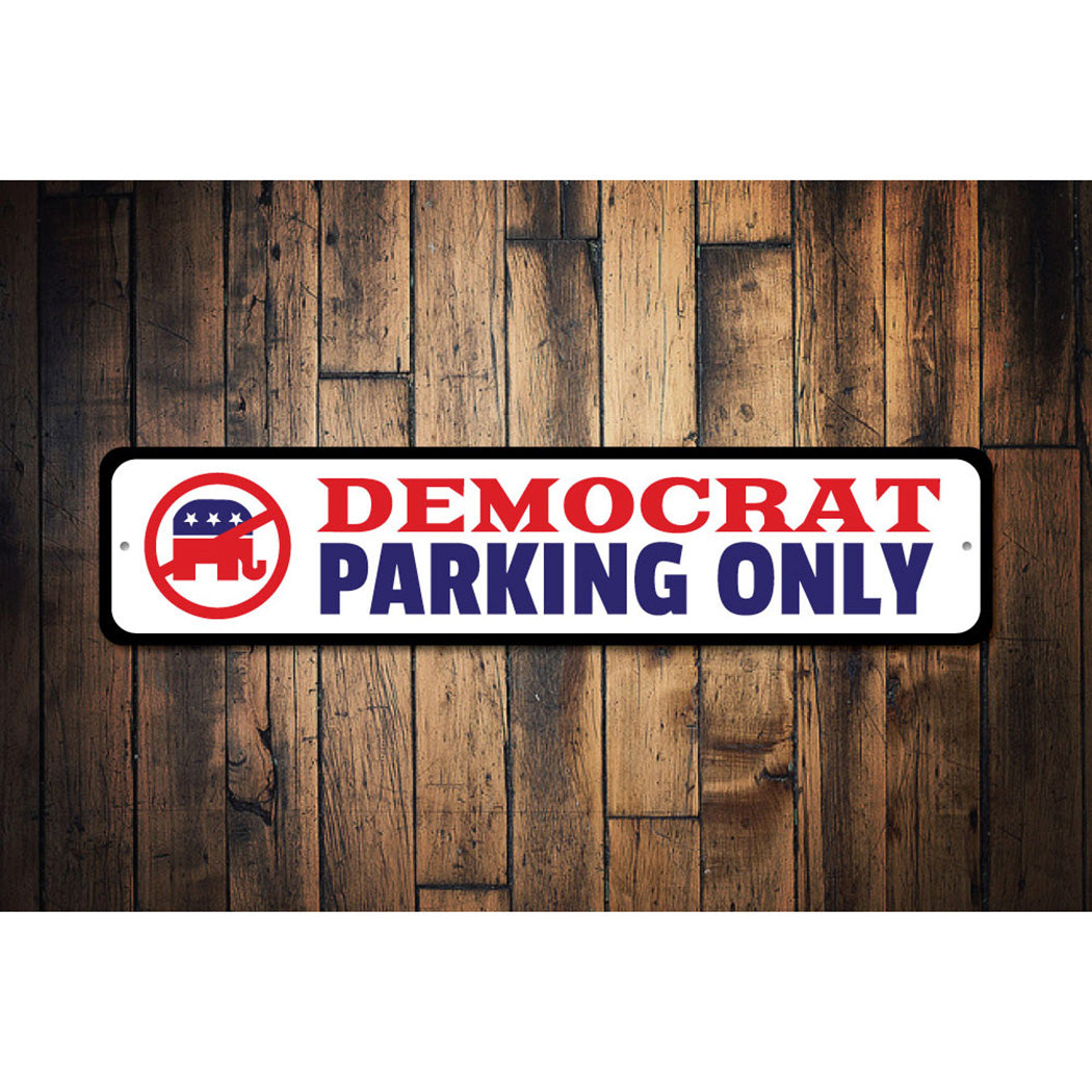 Democrat Parking Sign