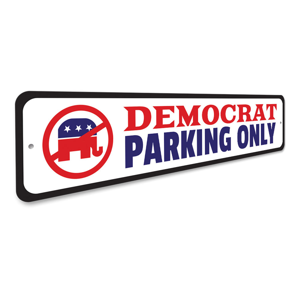 Democrat Parking Sign