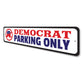 Democrat Parking Sign