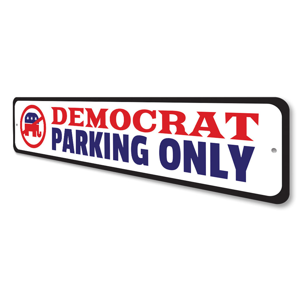 Democrat Parking Sign