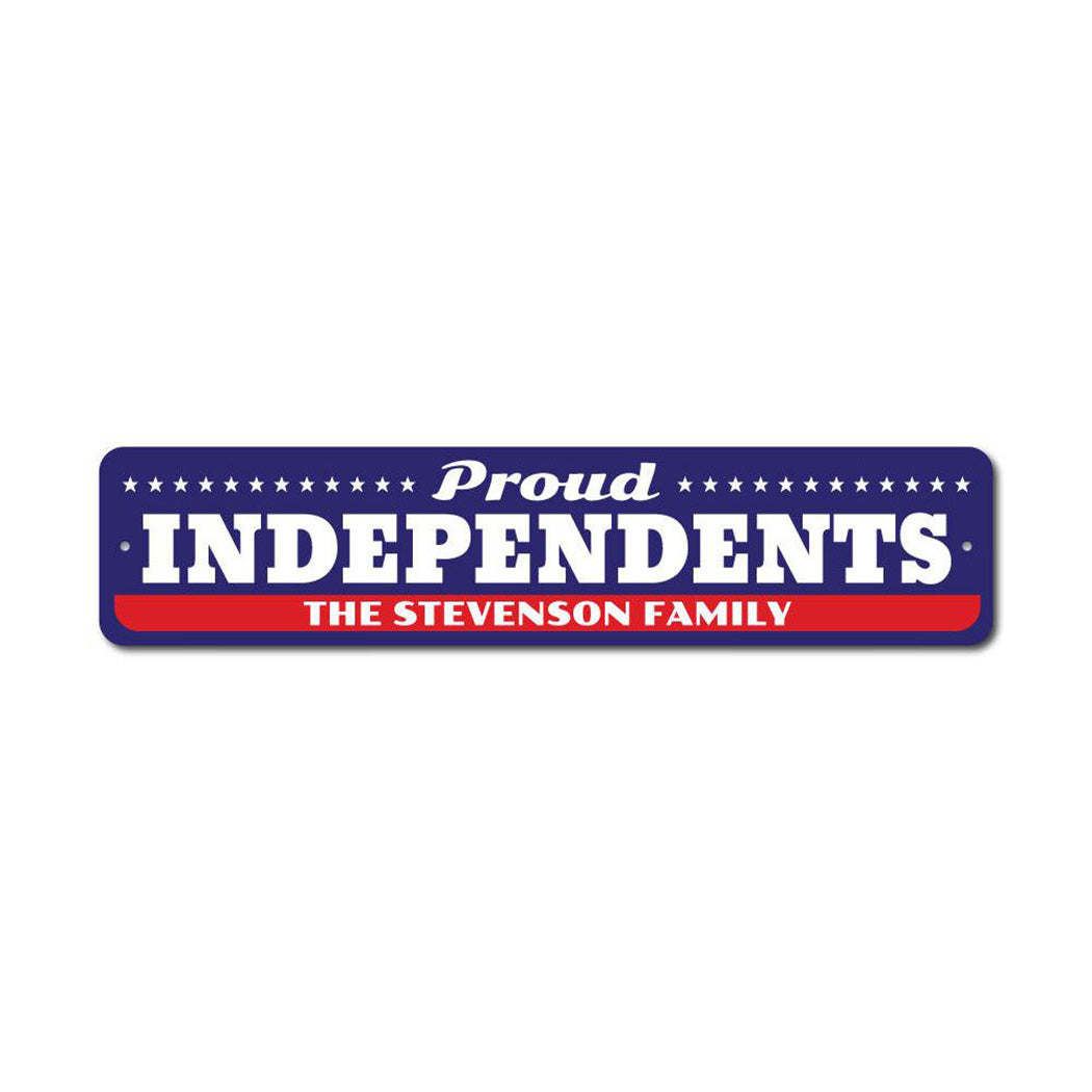 Independents Metal Sign