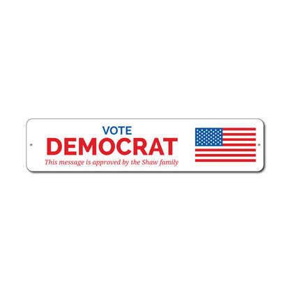 Vote Democrat Metal Sign