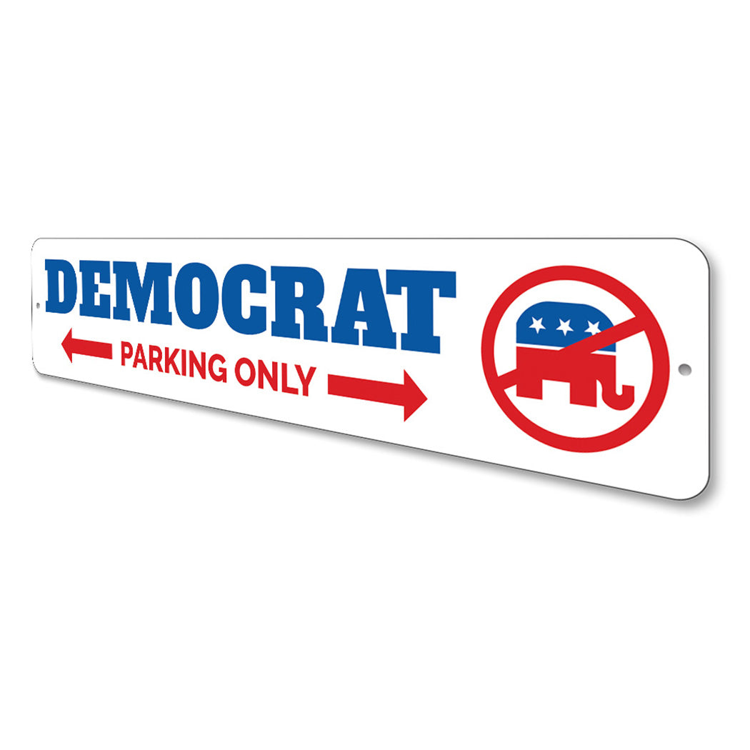 Democrat Parking Sign