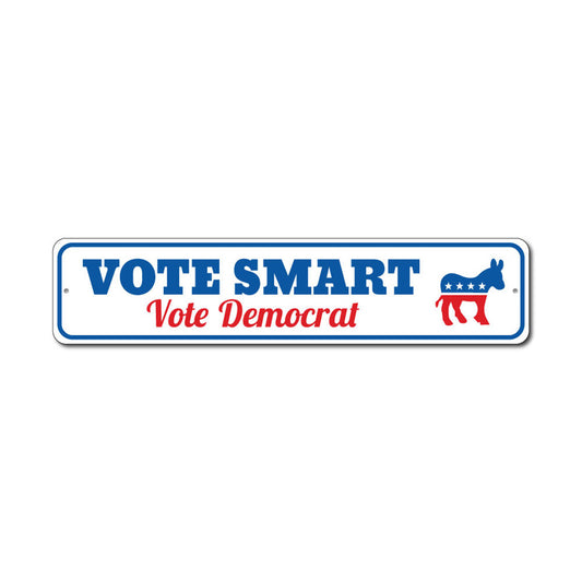 Vote Smart Democrat Sign