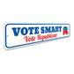 Vote Smart Republican Sign