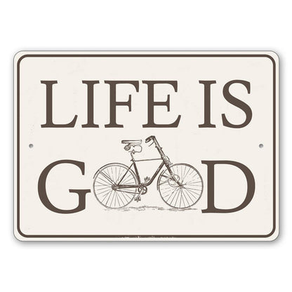 Life is Good Bike Sign