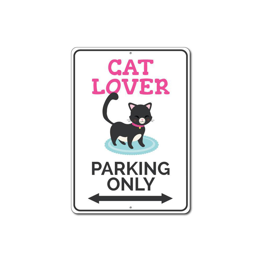 Cat Lover Parking Sign