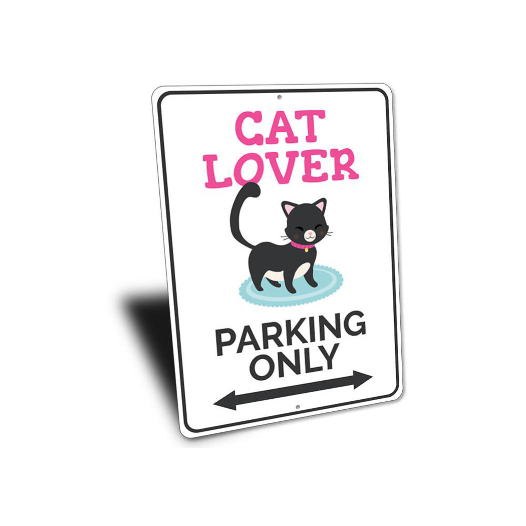 Cat Lover Parking Sign